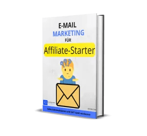 E-MAIL MARKETING FÜR AFFILIATE STARTER Affiliate - Zentrum